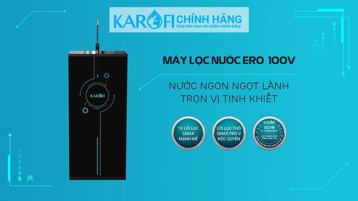 Máy lọc nước Karofi ERO100V - 10 Lõi Lọc - Mẫu Mới 2023