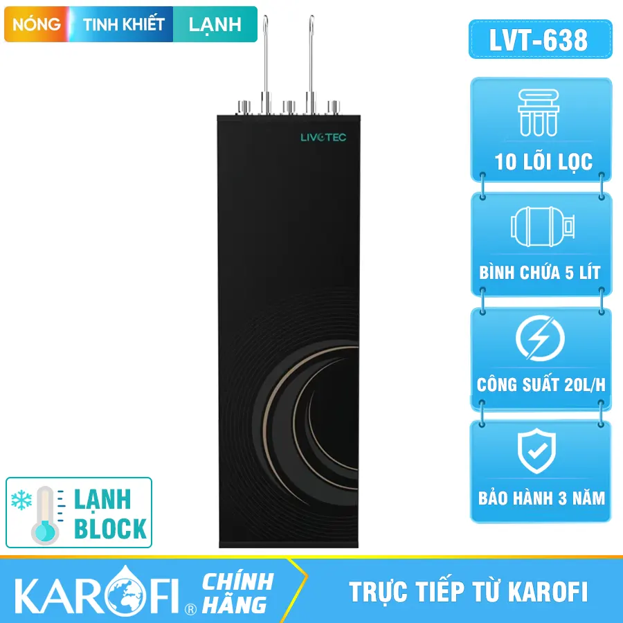 Máy lọc nước Karofi Livotec 638 - 10 Lõi - Nóng- Lạnh- Nguội